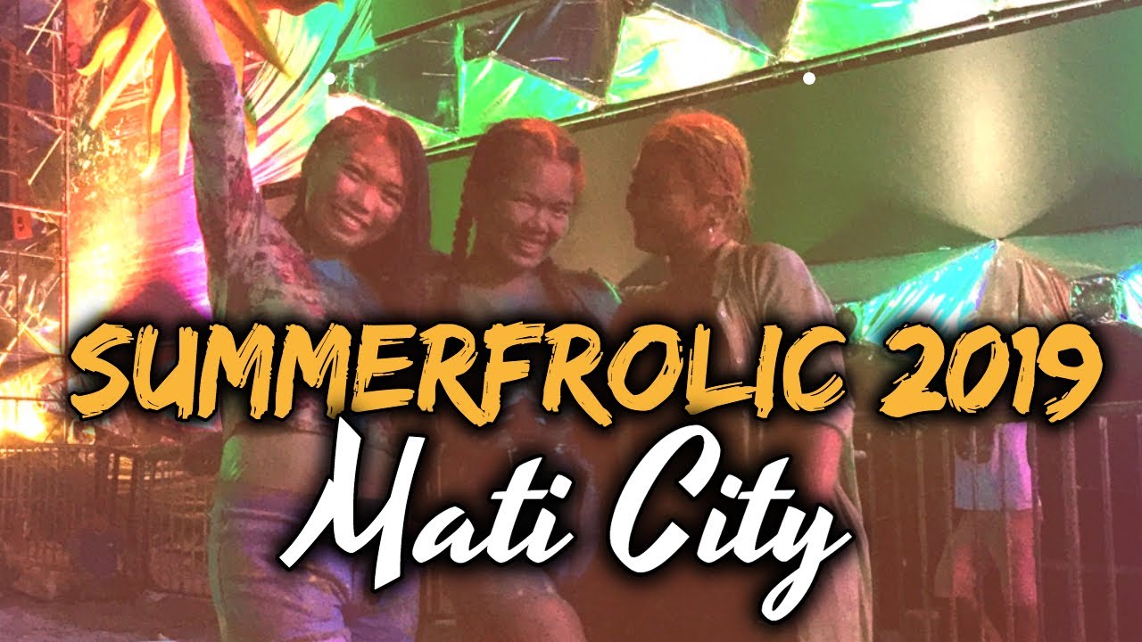 SUMMERFROLIC 2019 | MATI,. DAVAO ORIENTAL