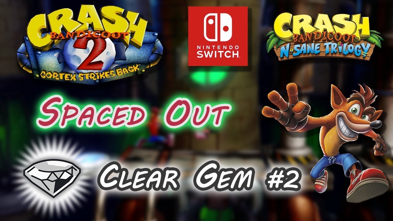 Spaced Out - Clear Gem #2 ⚪💎 ~ Crash Bandicoot 2: Cortex Strikes Back