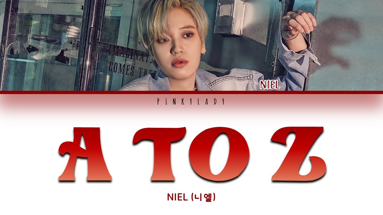 NIEL (니엘) - A to Z | Color Coded Lyrics Eng/Rom/Han/가사