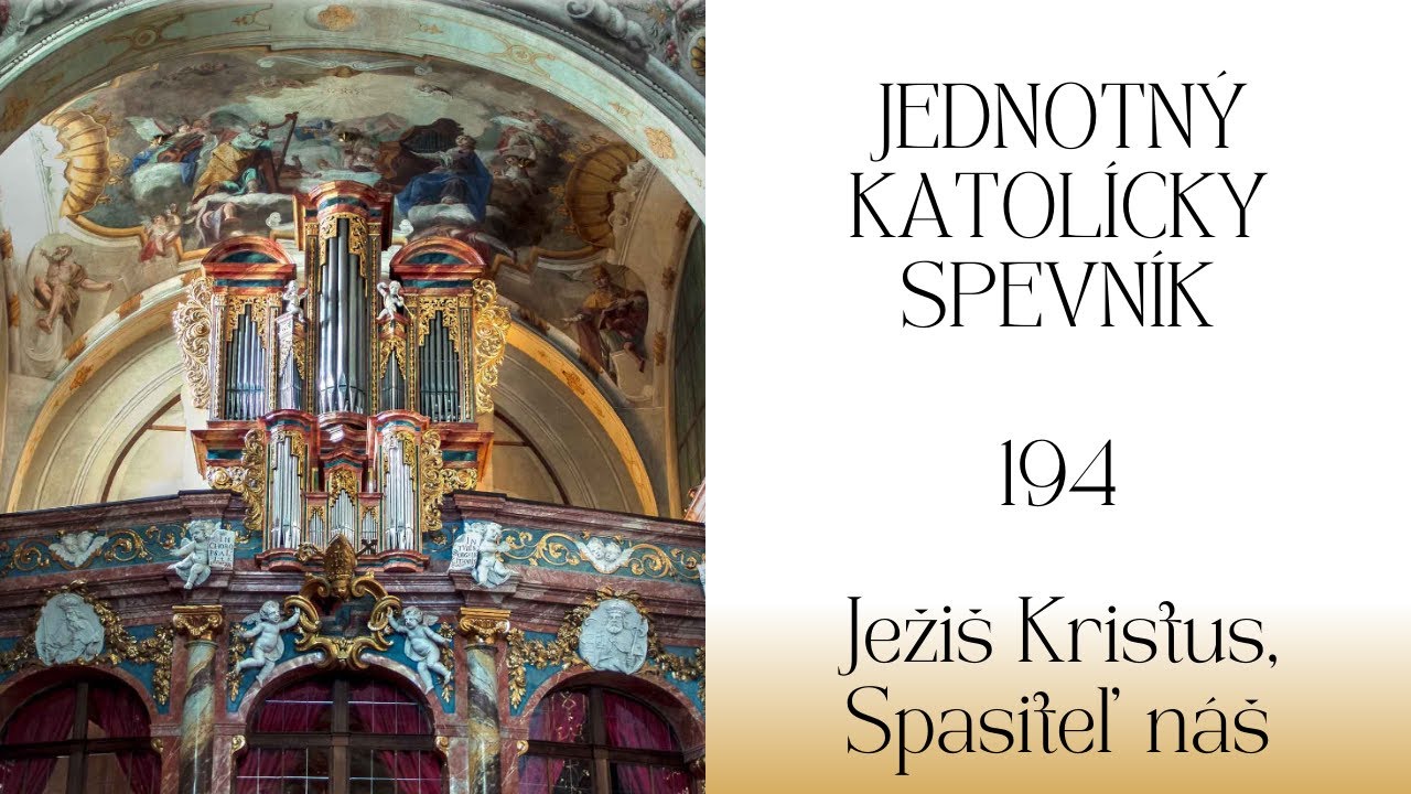 JKS 194 Ježiš Kristus, Spasiteľ náš