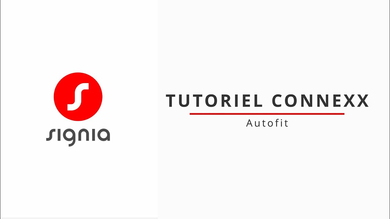 Signia Tech - Tutoriel Connexx : Autofit | Aides Auditives Signia