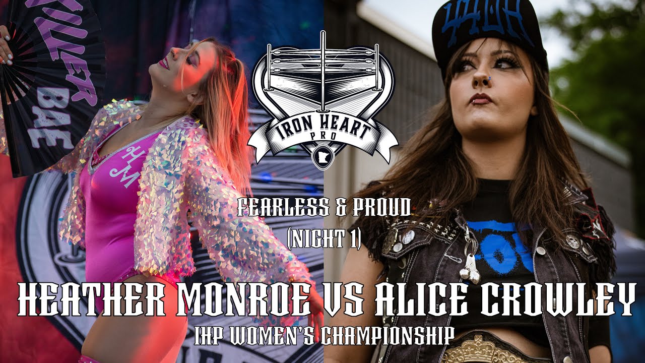 HEATHER MONROE VS ALICE CROWLEY (C) | #IHP WOMEN’S CHAMPIONSHIP | FEARLESS & PROUD (NIGHT 1)