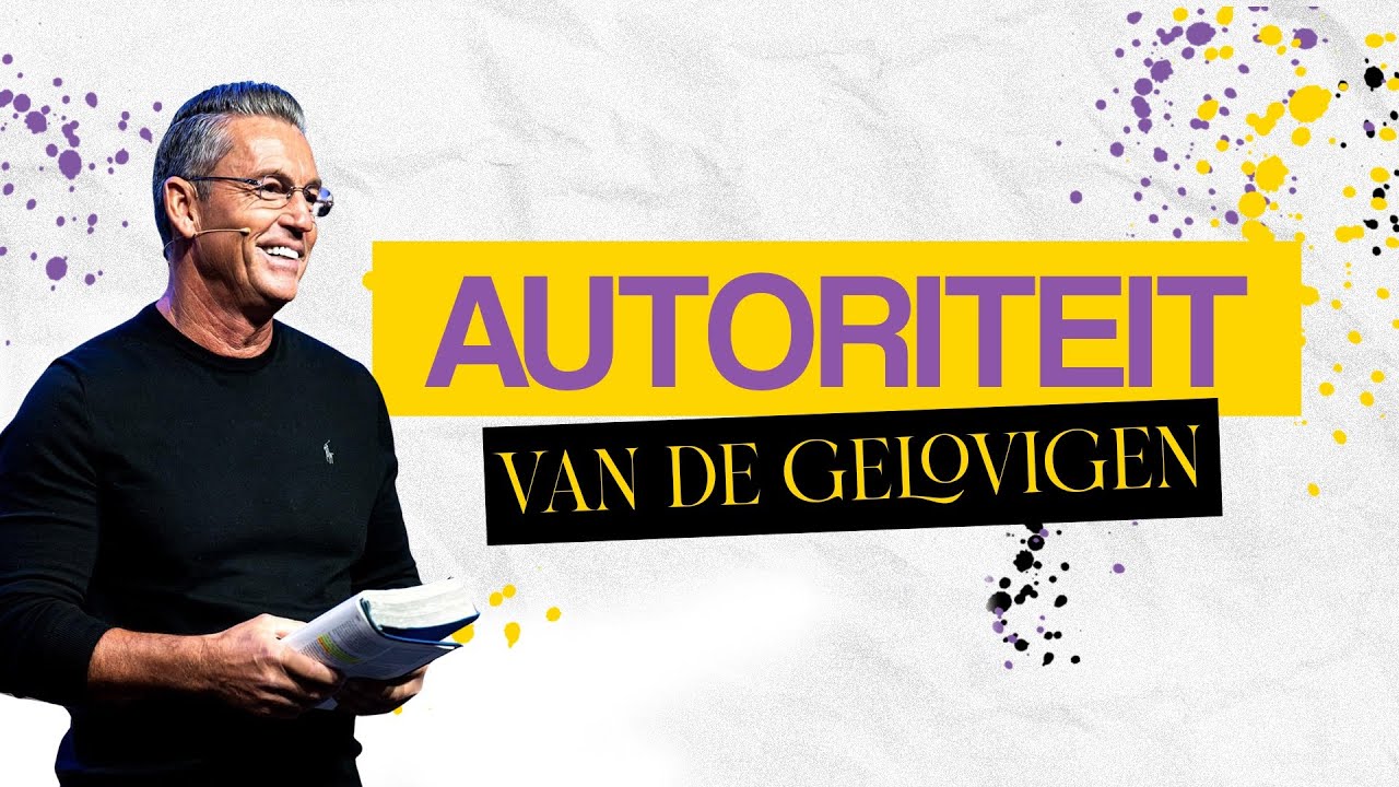 Victory Week | Dag 5 | Autoriteit van de Gelovige | Johan Toet | River Church Nederland