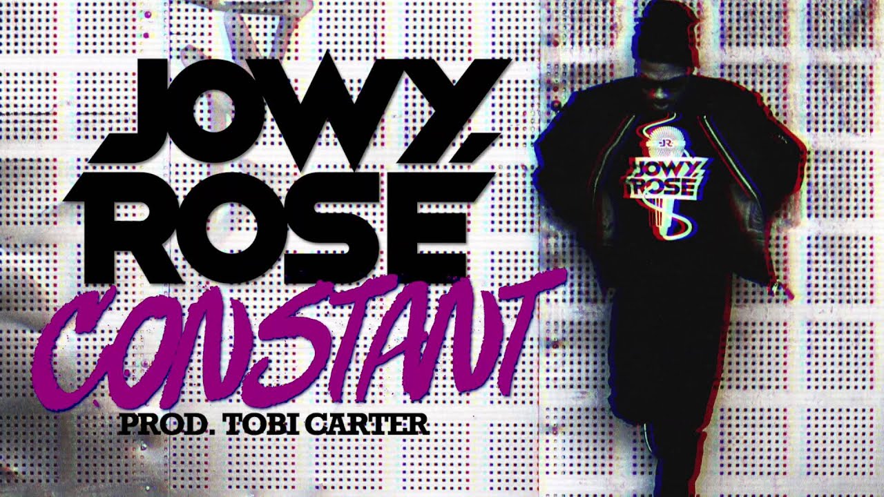 Jowy Ros&eacute; - Constant (Prod. Tobi Carter)