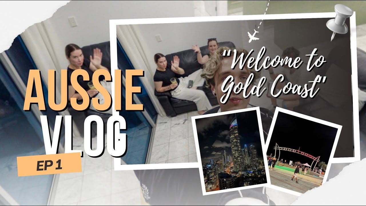 WELCOME TO GOLD COAST // AUSSIE VLOG 1