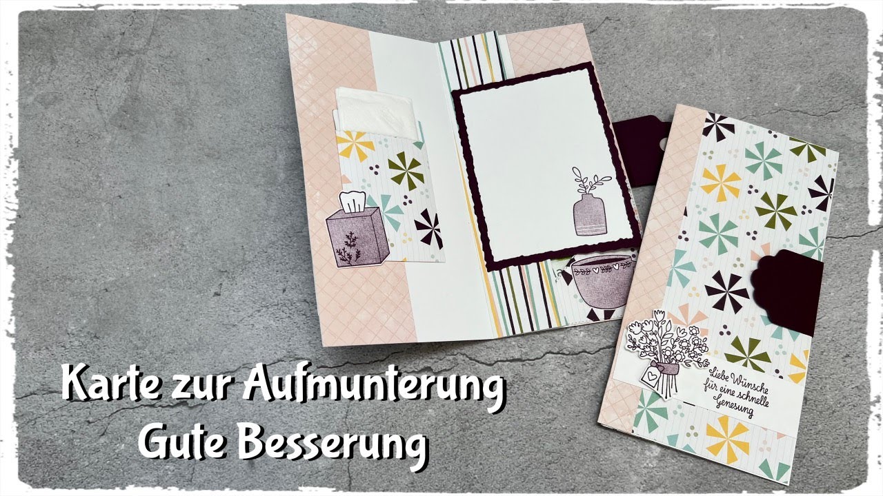 Karte zur Aufmunterung - Gute Besserung mit Produkten von Stampin´Up!