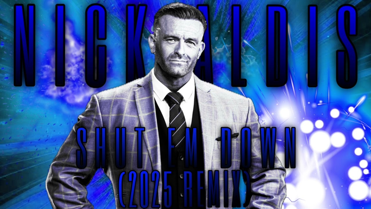 NICK ALDIS Theme 2025 SHUT EM DOWN (2025 REMIX)