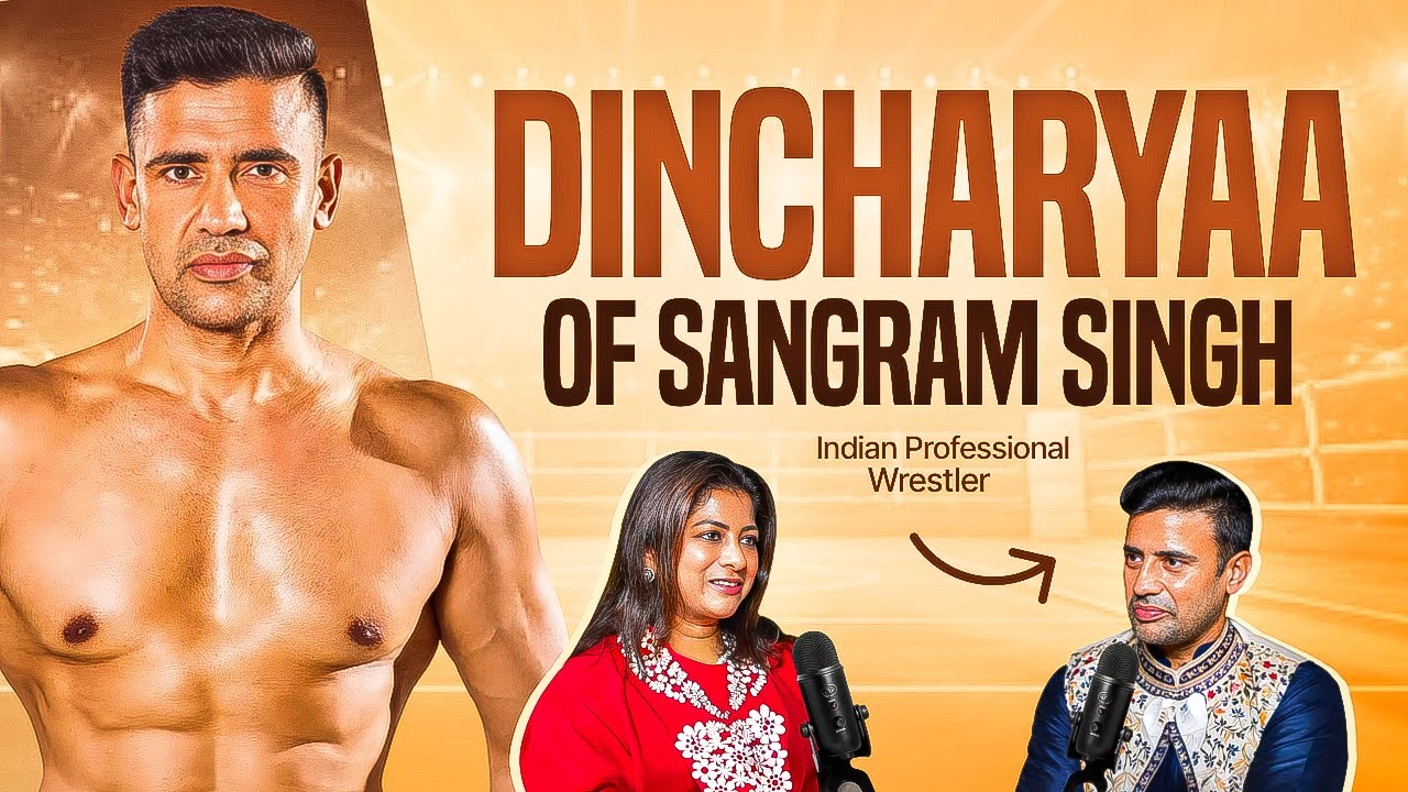 Sangram Singh’s Secrets to Strength and Resilience | Aap Ki Dincharyaa Podcast by Urvashi Agarwal