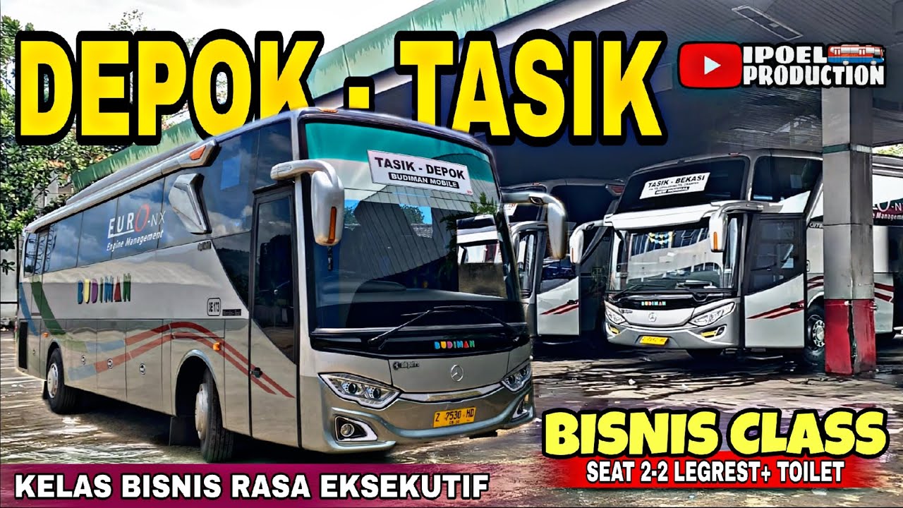 BUDIMAN DEPOK - TASIK KELAS BISNIS RASA EKSEKUTIF‼️Trip Ramadhan Via Jalur Selatan