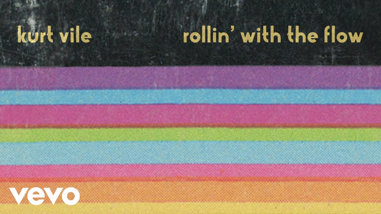 Kurt Vile - Rollin' with the Flow (Charlie Rich cover)
