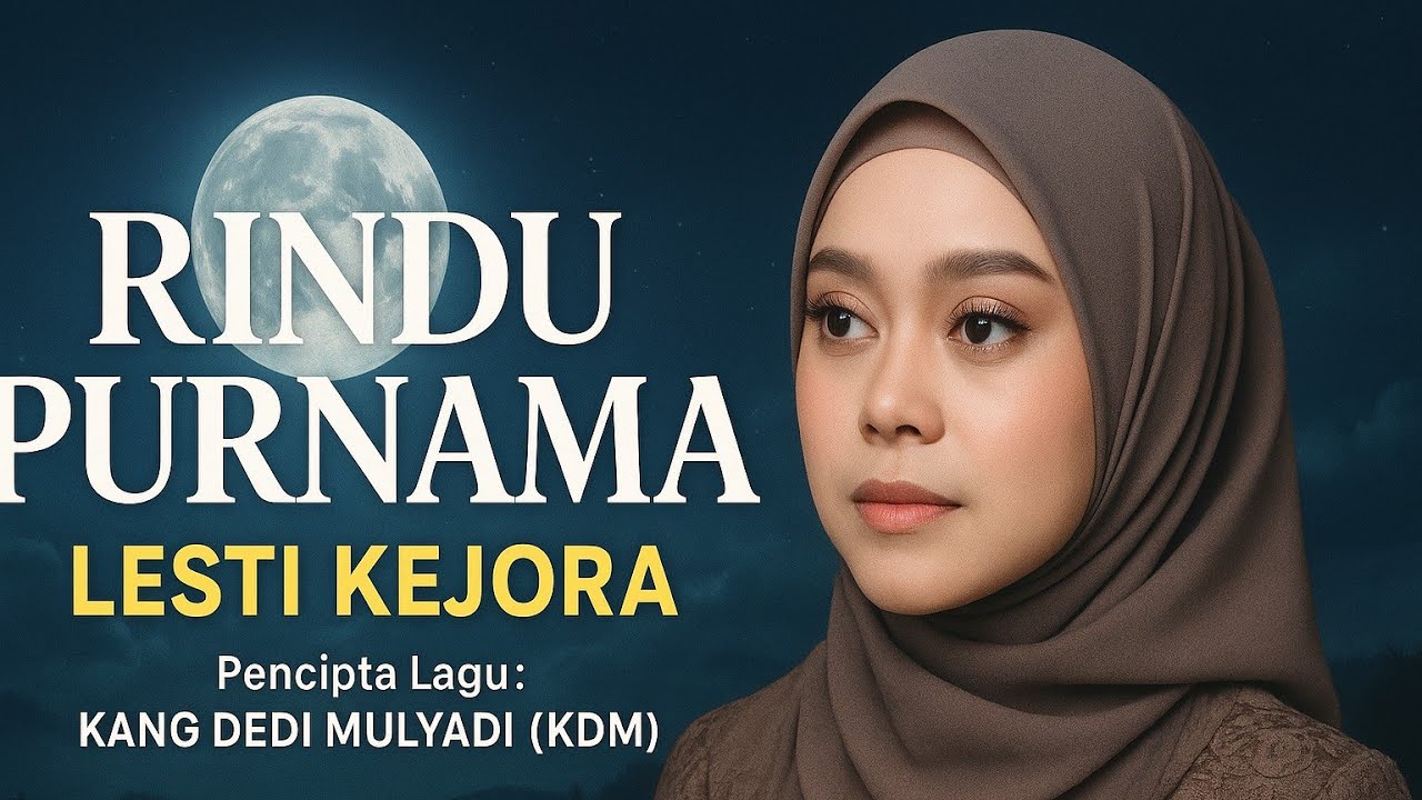 Rindu Purnama - Lesti Kejora 