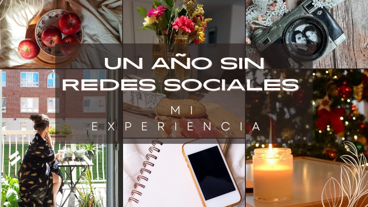 Minimalismo digital - Un año sin redes sociales - Mi experiencia