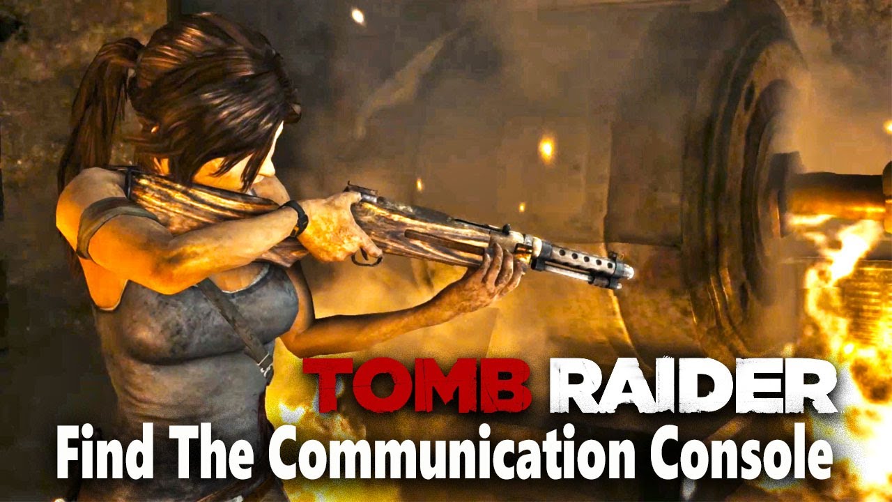 Tomb Raider | Find the Communication Console | Mission 7