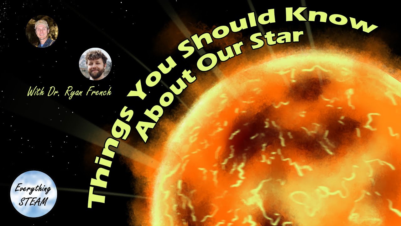 Things You Should Know About Our Star w/ Dr. Ryan French | Ep #50