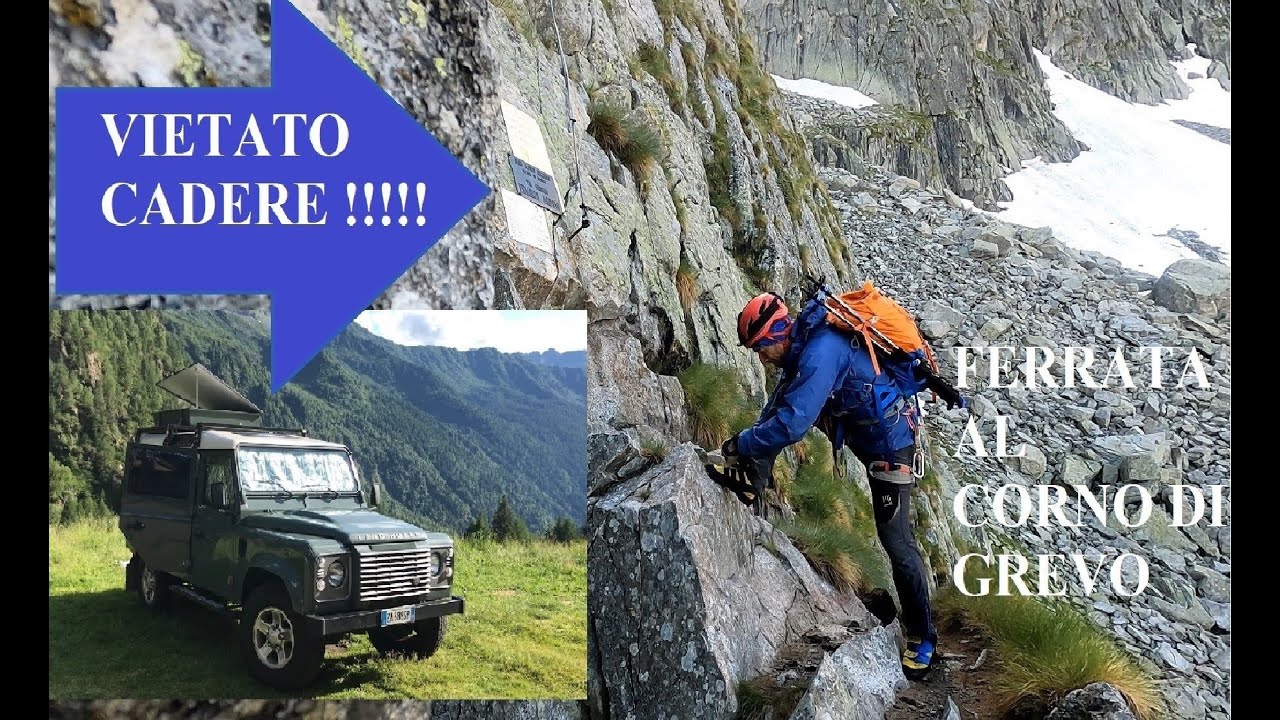 VIETATO CADERE !!!Ferrata CORNO DI GREVO Parco ADAMELLO  ITALY -RIFUGIO LISSONE -LAND ROVER DEFENDER