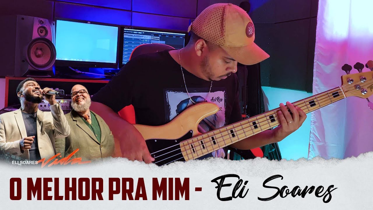 Eli Soares - O Melhor Pra Mim ft. Ed Motta Bass Cover