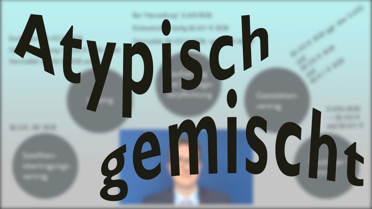 Atypische und gemischte Verträge