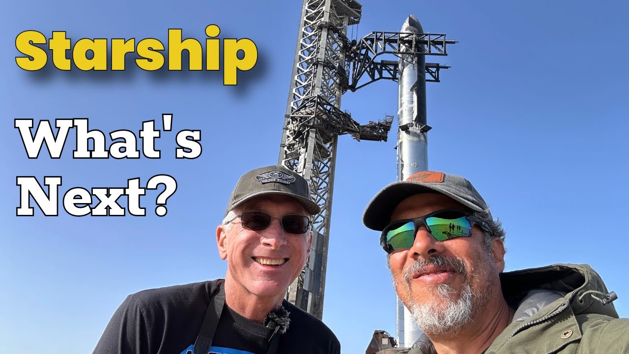 SpaceX Starship: What's Next, with Joe Tegtmeyer