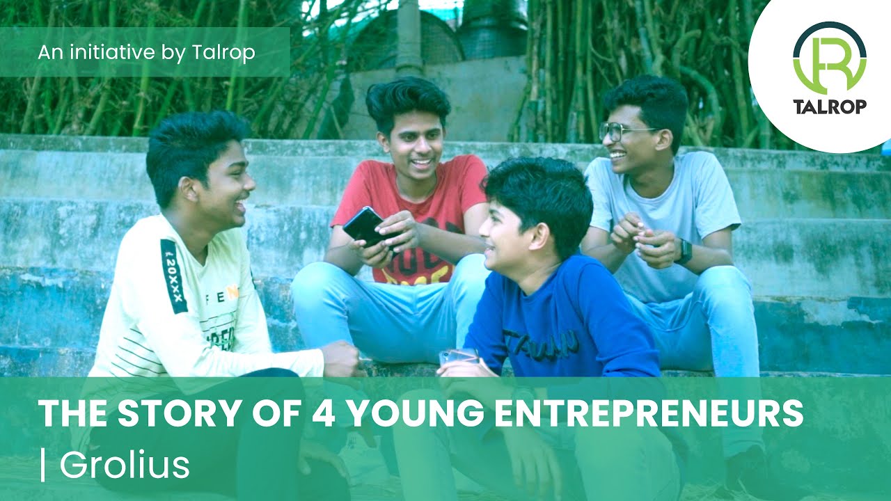 The story of 4 young entrepreneurs | Grolius