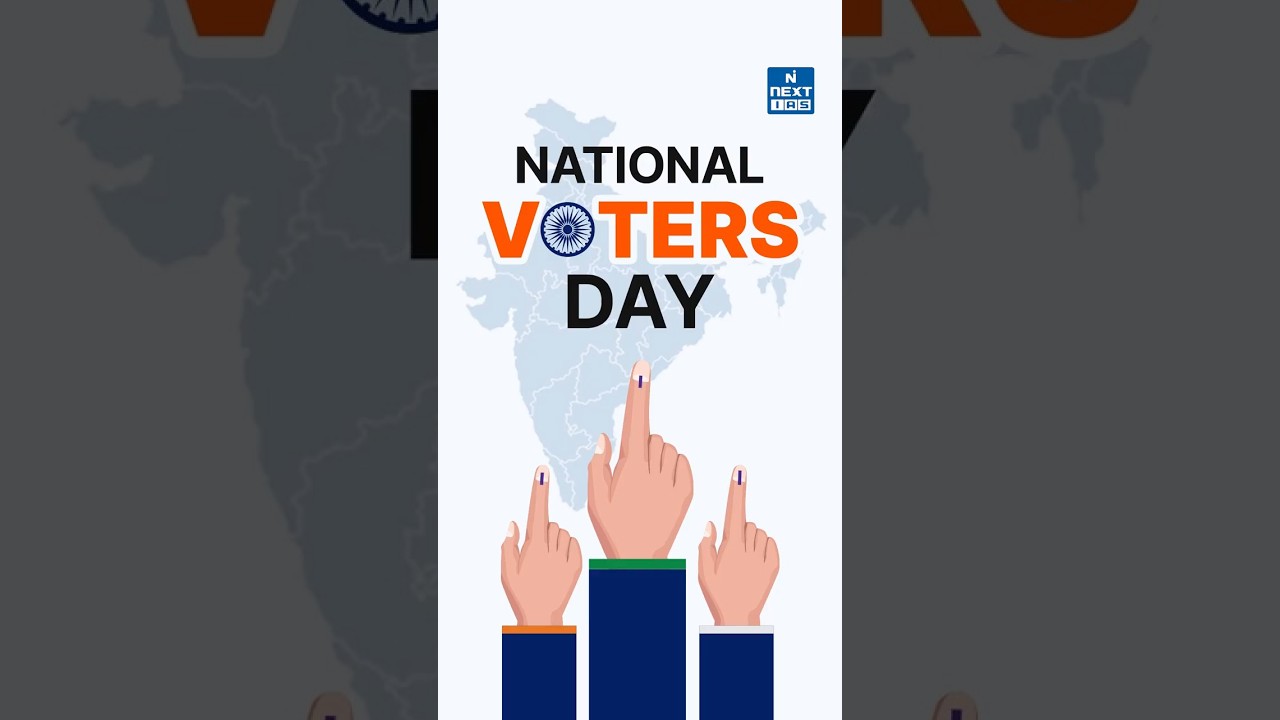 National Voters' Day 2026: Every Vote Counts! | UPSC | NEXT IAS