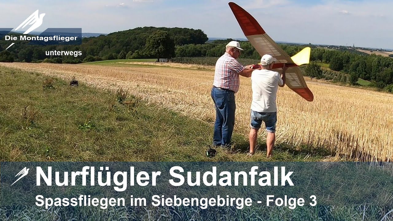 MFG Siebengebirge Spassfliegen 2022 Folge 3  Antik Nurflügler Sudanfalk