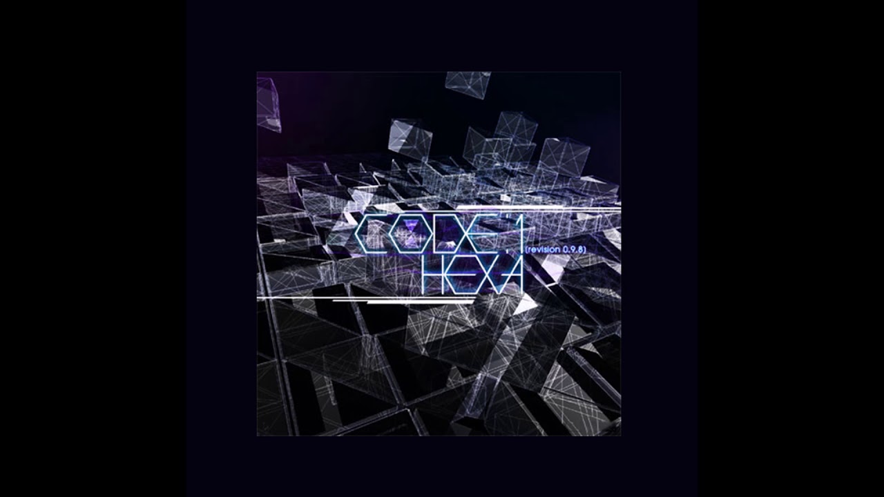 CODE:1/HEXA [revision 0.9.8]