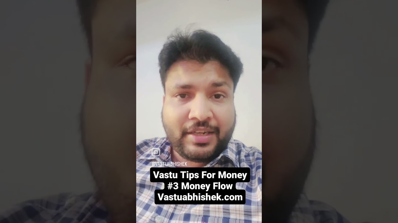 Vastu Tips For Money #3 Money Flow