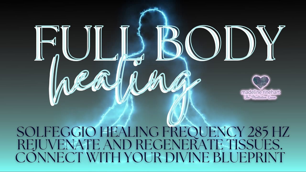 Управляемая медитация: Эпизод 56: Полное исцеление тела + 285 Гц