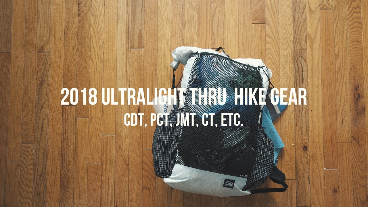 2018 Thru Hiking Ultralight Backpacking Gear List (8 POUNDS)