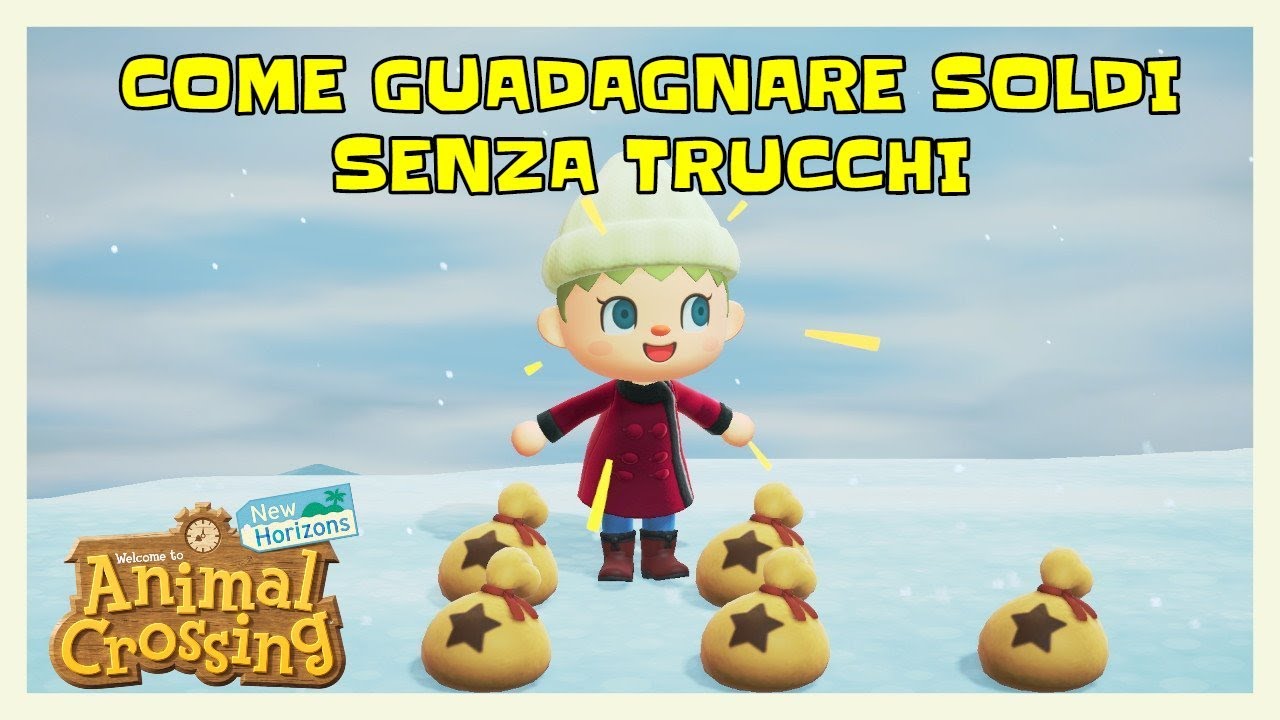 COME GUADAGNARE TANTI SOLDI SENZA TRUCCHI - ANIMAL CROSSING NEW HORIZONS