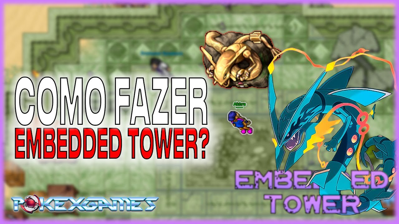 [PXG] Como fazer Embedded Tower - PokexGames