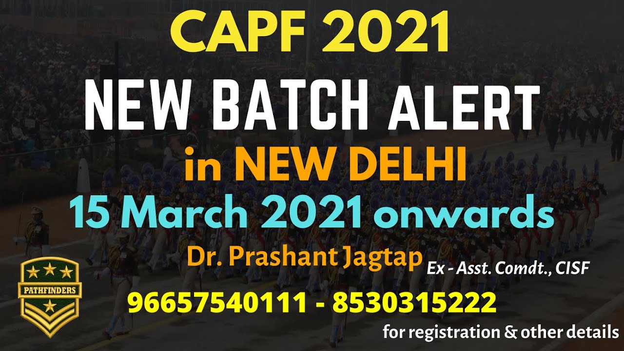 DELHI/PUNE CLASSROOM COURSE CAPF AC 2021(DELHI GTB NAGAR 9667540111) (PUNE 8530316222/8530314222)