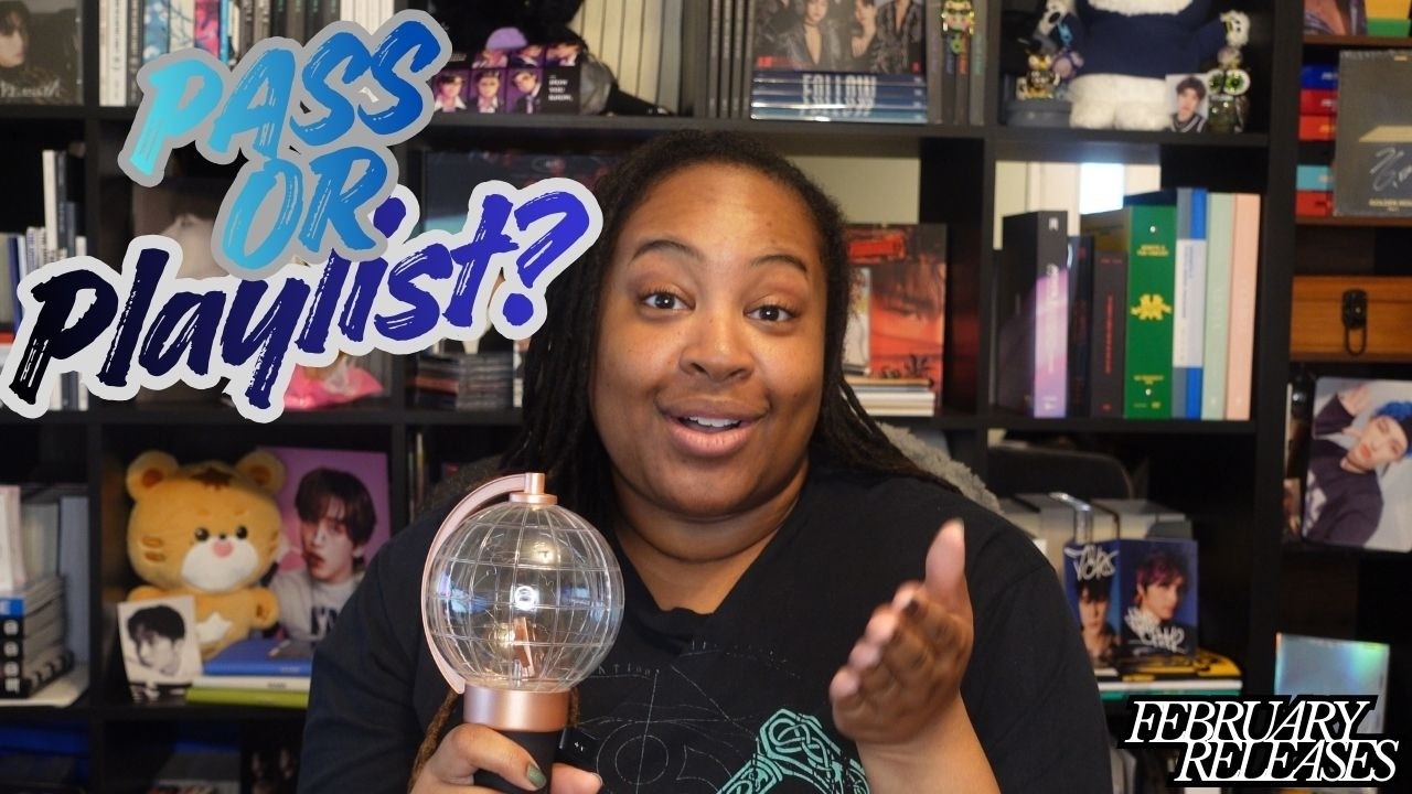 Breaking News: Boy Group Stan Forced To Admit A Girl Group Ate | Feb K-Pop Pass or Playlist