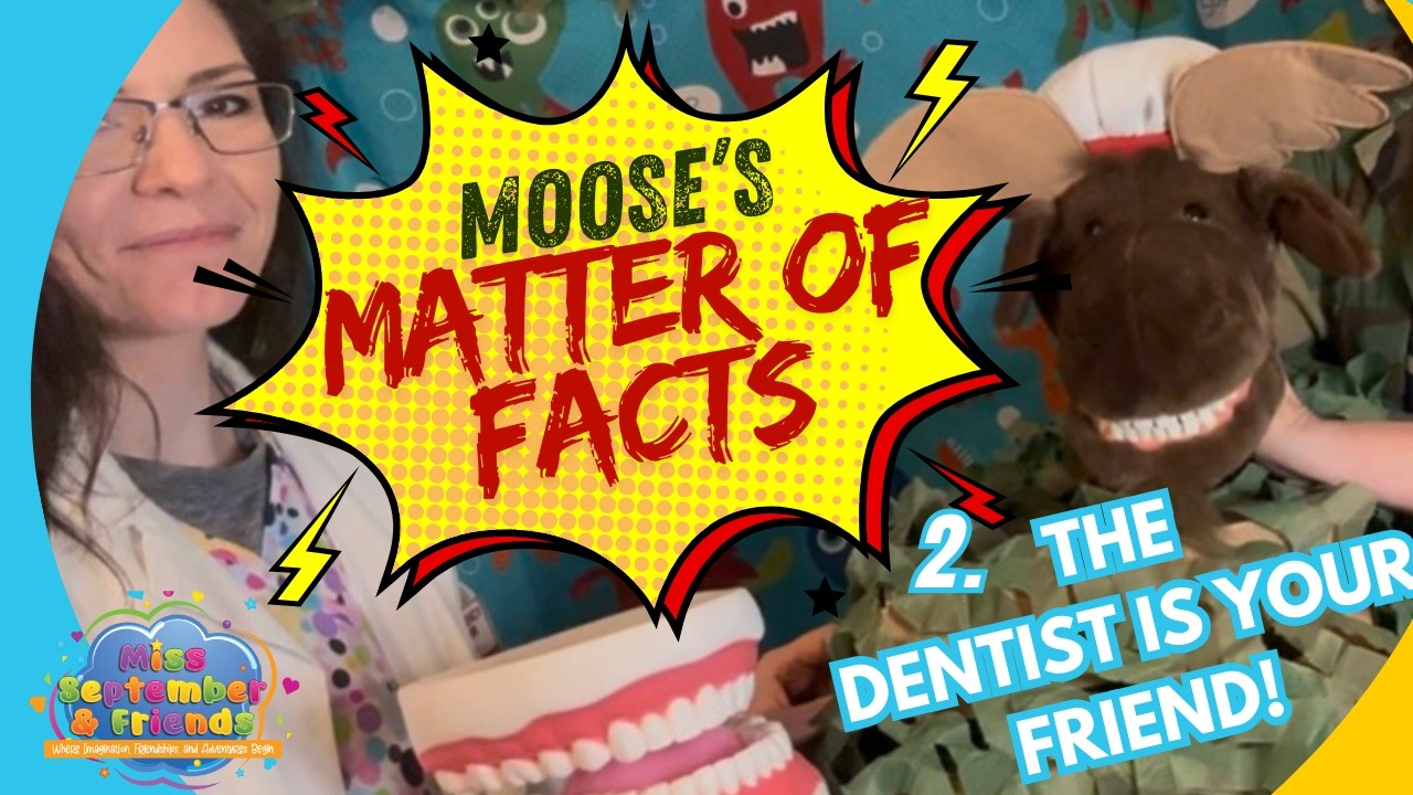 The Dentist is Your Friend!