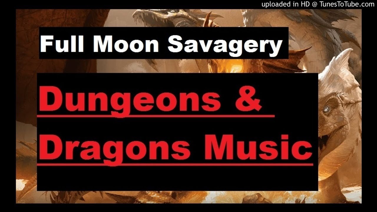 Full Moon Savagery- D&D Music