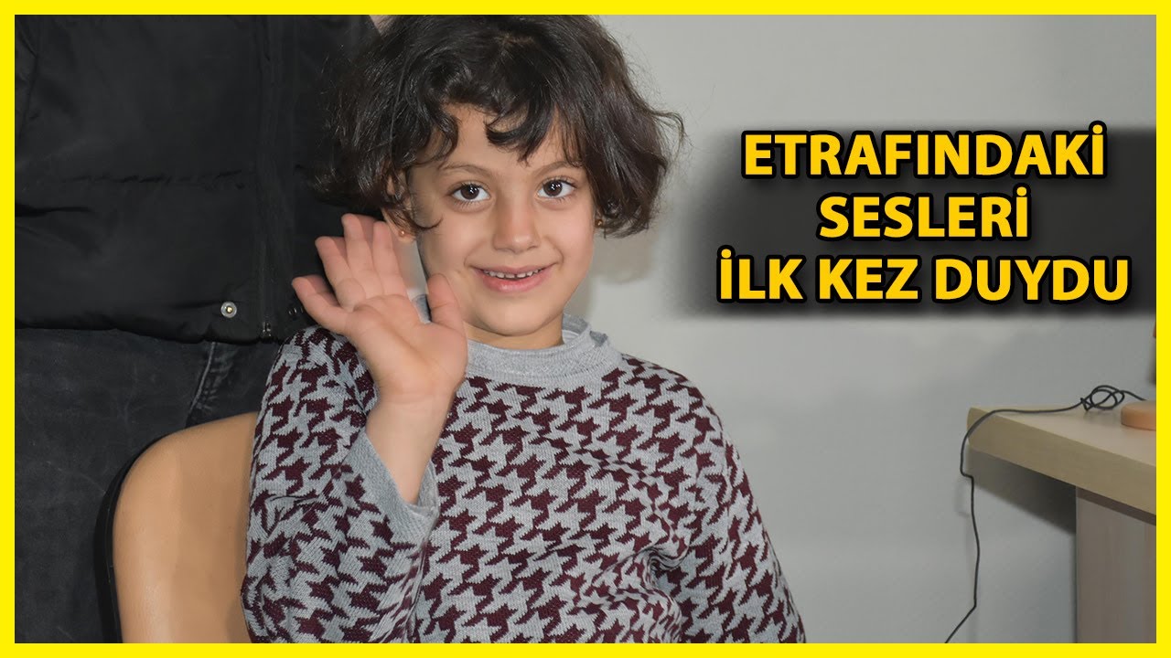 6 Yaşındaki Kader, 'Biyonik Kulak' ile Duydu