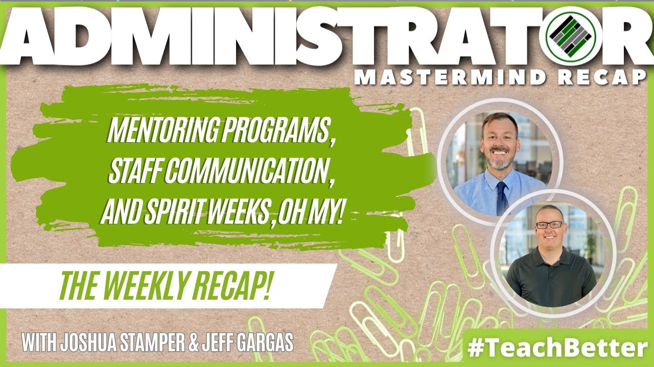 Mentoring Programs, Staff Communication, and Spirit Weeks, Oh My!