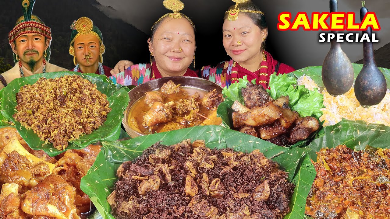 SAKELA SPECIAL | EATING AUTHENTIC RAI CUISINE- WACHIPA,KINEMA,FILINGEY,CHYAKHLA,KHUTTI,YANGBEN,PORK
