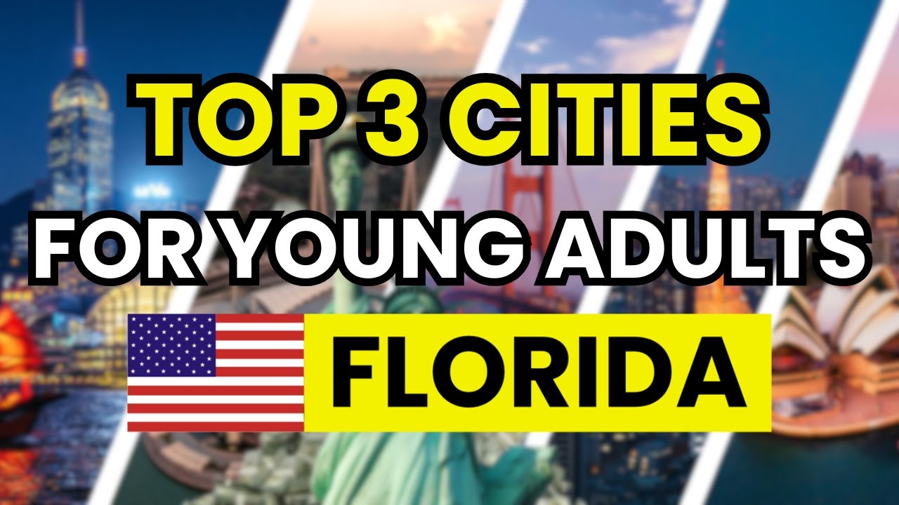 🌴 3 Best Cities to Live in Florida for Young Adults 2026 | Top Spots for Lifestyle & Opportunity