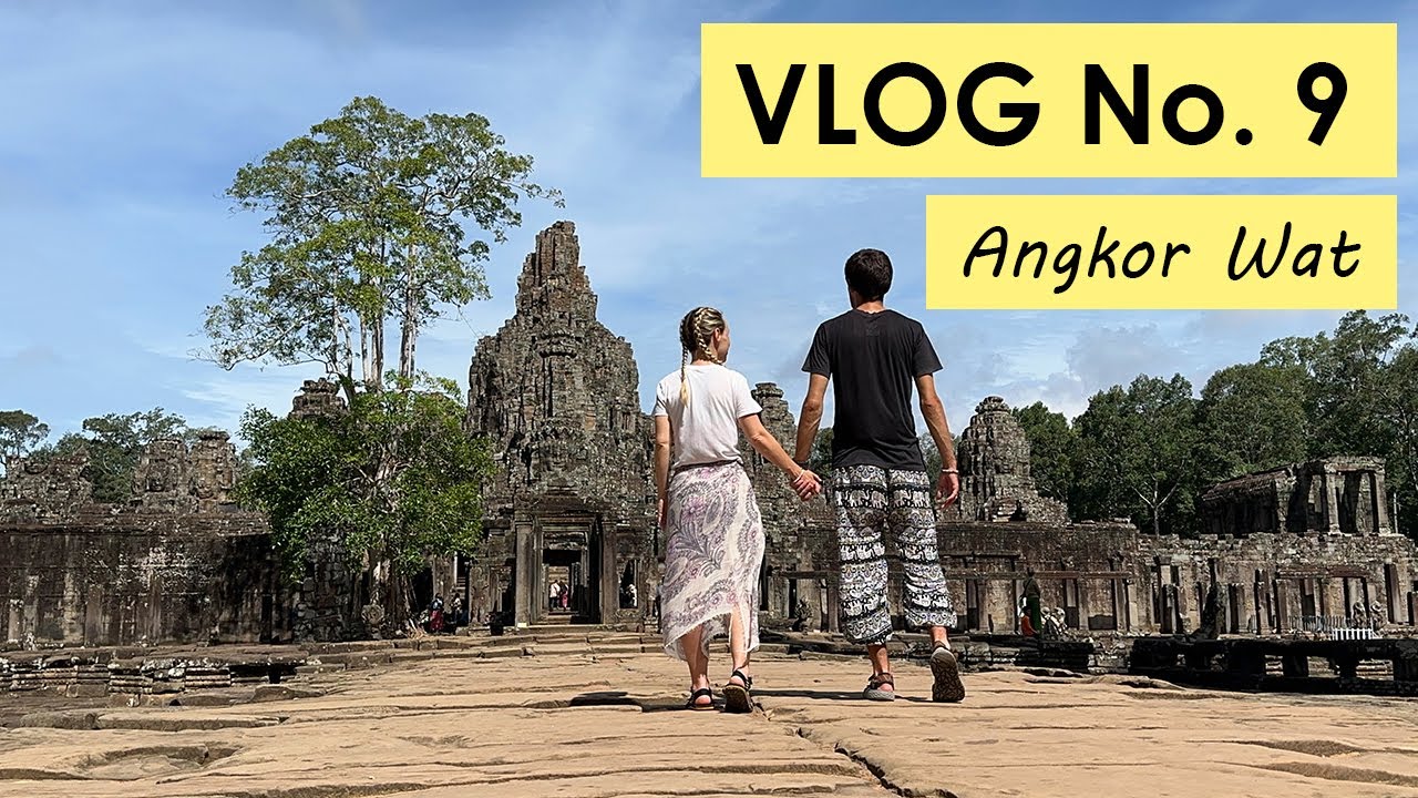 VLOG No. 9 - Angkor Wat
