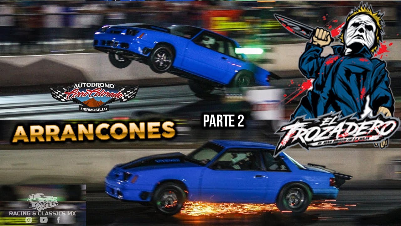 El Trozadero Parte 2 Arrancones Poder a Poder (accidente) Autodromo Cerro Colorado | Cesar Casanueva