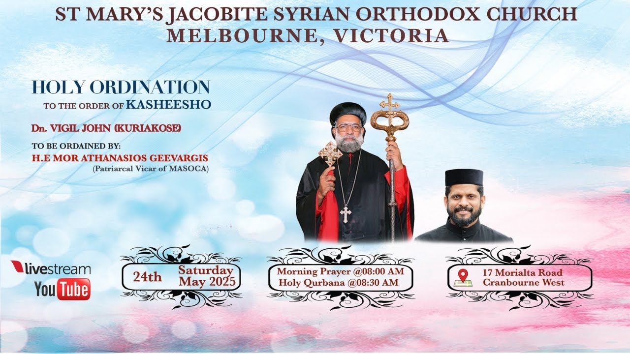 HOLY ORDINATION OF Dn. VIGIL JOHN KURIAKOSE