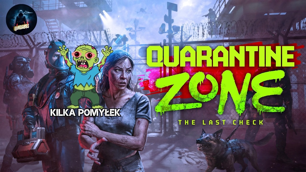 Kilka pomyłek | #09 | Quarantine Zone
