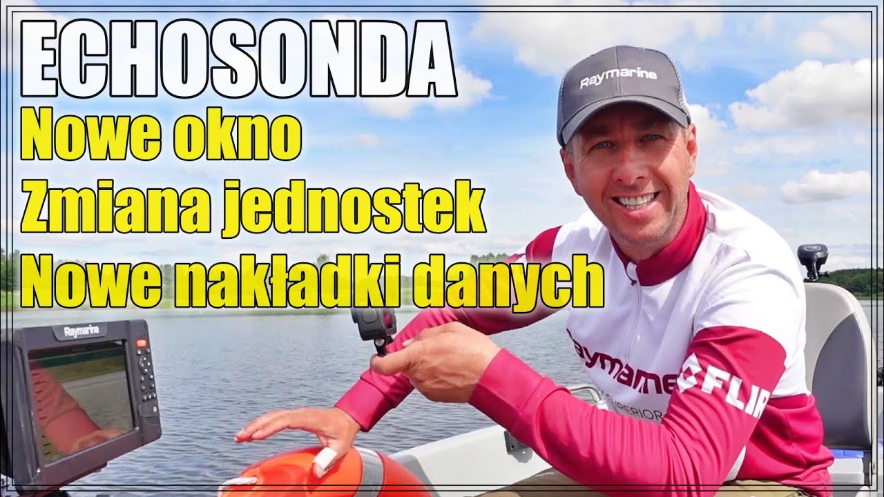 ECHOSONDA RAYMARINE ELEMENT - USTAWIENIE - PRZYPISANIE OKNA i NAKŁADEK DANYCH - zmiana jednostek