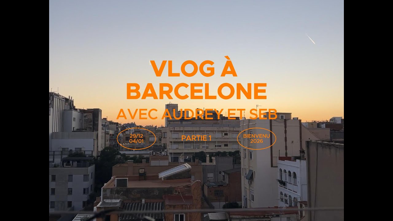 Un nouvel an à Barcelone - partie 1