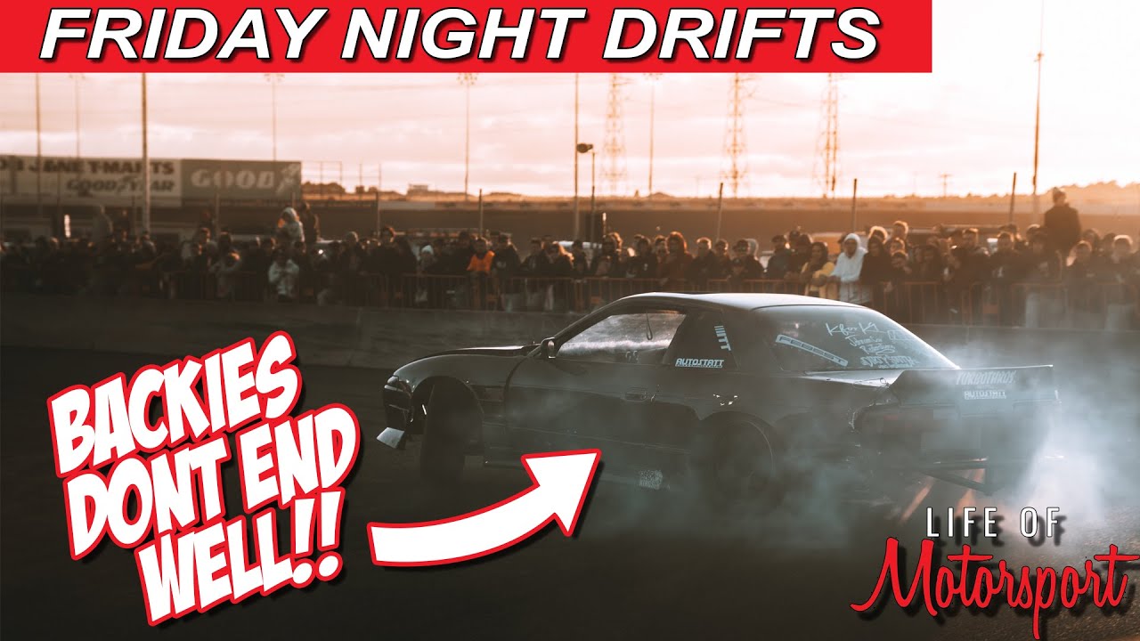 FRIDAY NIGHT DRIFTS @ CALDER PARK  |  BACKIES DONT END WELL 😩  |  LIFE OF MOTORSPORT