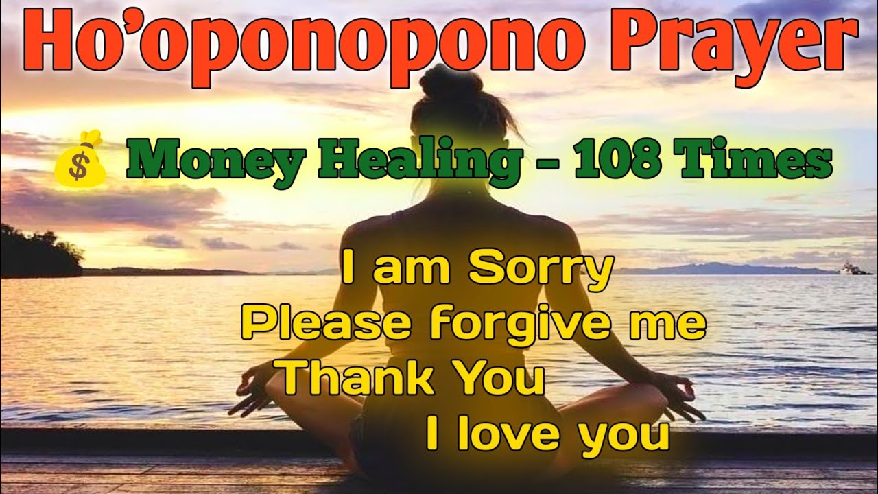 Ho’oponopono Advance Money Technique / धन आकर्षण की शक्तिशाली प्रार्थना/अमीर बनने की आध्यात्मिक विधि