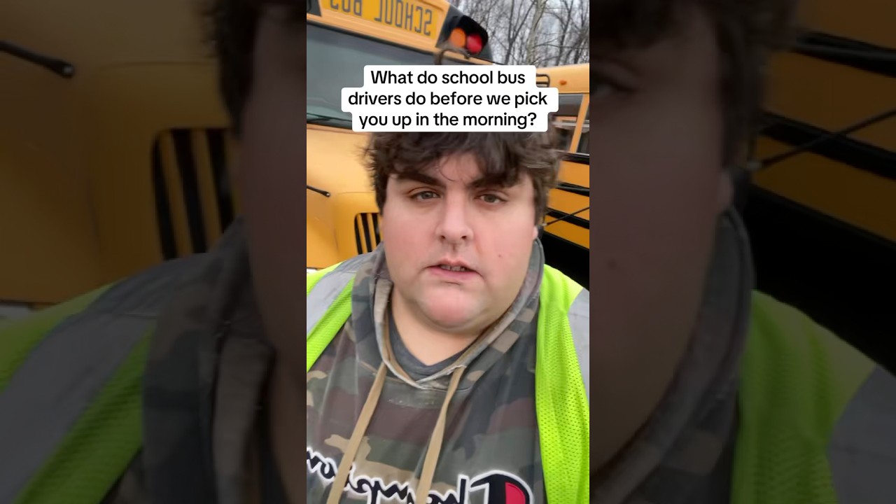 What Do School Bus Drivers Do Before They Pick You Up in the Morning?