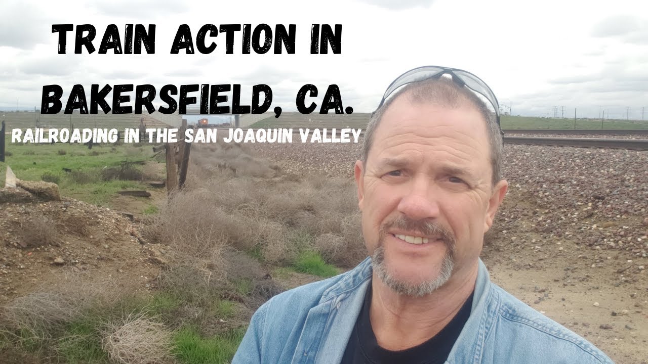 Trains in and Around Bakersfield