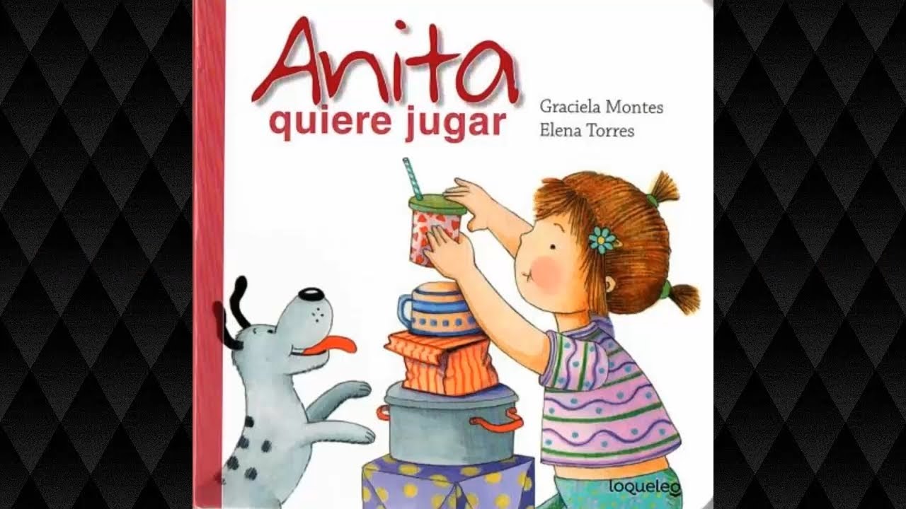 Anita quiere jugar - Graciela Montes